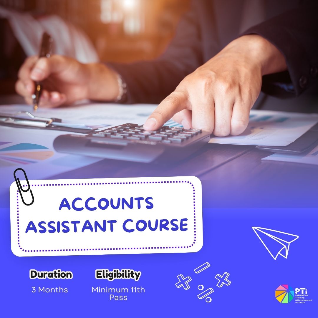 Accounts Assistant Course in India - Parivartan Institue