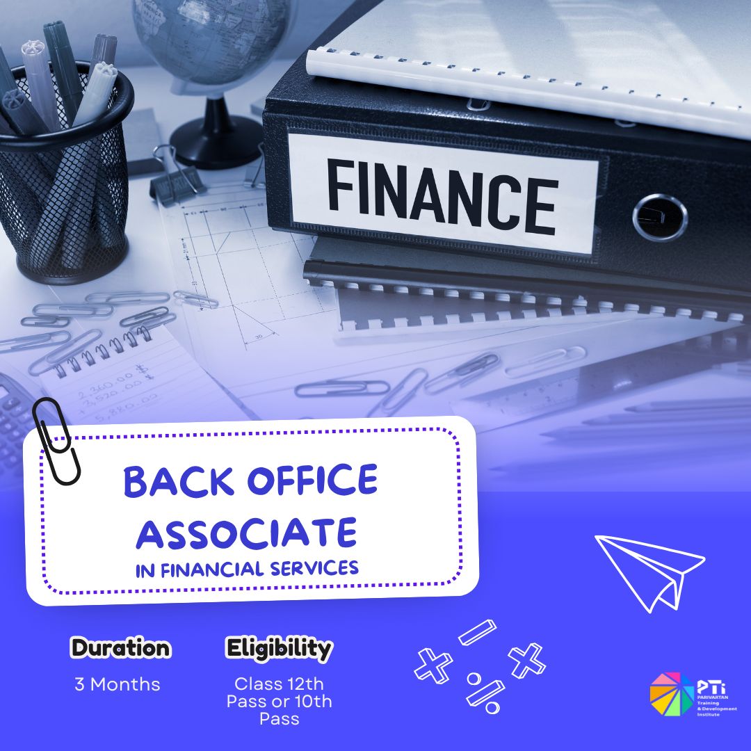 Back Office Associate in Financial Services Course in India - Parivartan Institute