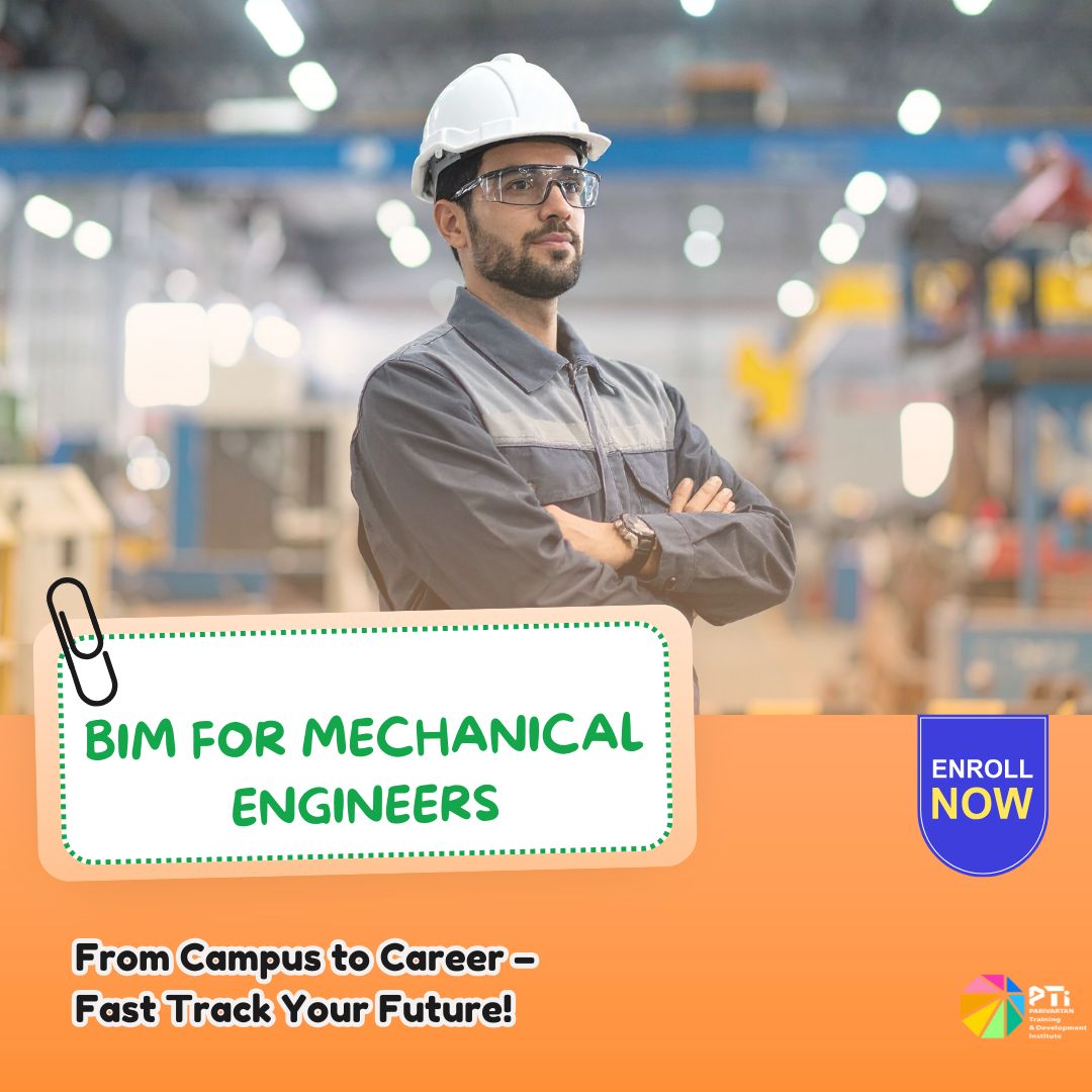BIM For Mechanical Engineers - PTI Courses in India