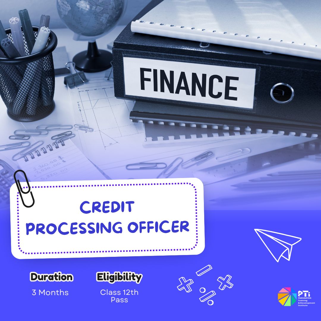 Credit Processing Officer Course in India - Parivartan Institute