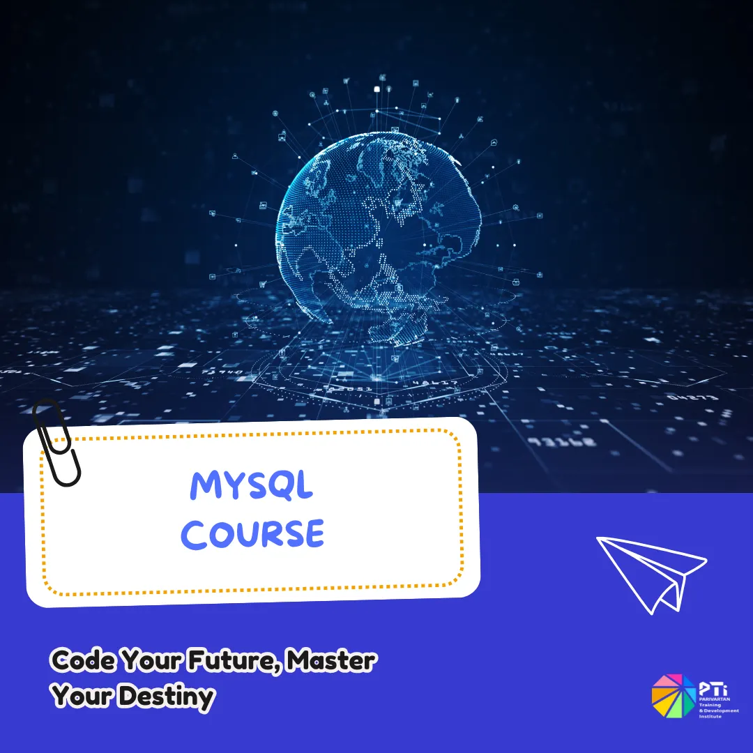 MySQL Learning Courses in India - Parivartan Institute - PTI