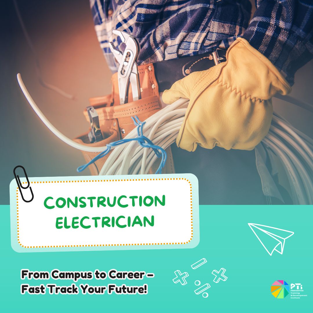 PTI - Construction Electrician Courses in India