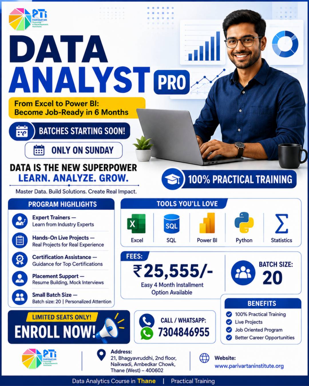 Promotional graphic for "DATA ANALYST PRO: From Excel to Power BI - Become Job-Ready in 6 Months" by Parivartan Training & Development Institute (PTI). The visual shows a modern 3D analytics dashboard with charts and a laptop. Highlights note Sunday-only batches, 100% practical training, expert trainers, live projects, certification assistance, placement support with mock interviews, and a small batch size capped at 20 students. Key tools featured include Excel, SQL, Power BI, Python, and Statistics. The course fee is ₹25,555 with an easy 4-month installment option available. The footer includes the contact number 7304846955, website www.parivartaninstitute.org, and the Thane (West) institute address.