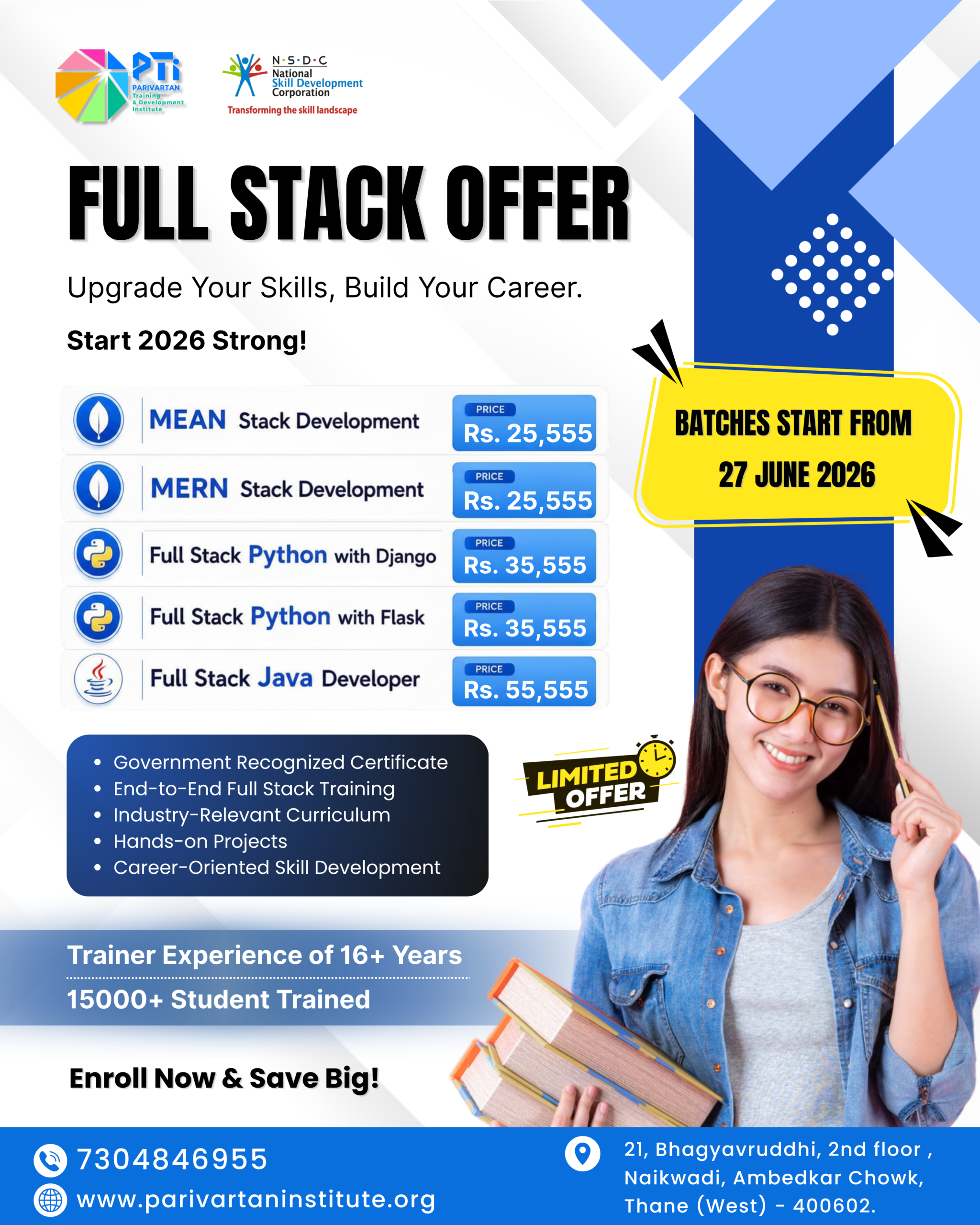 A professional career-focused educational marketing banner from Parivartan Training & Development Institute (PTI) titled "FULL STACK OFFER." The top displays an NSDC partnership logo. A list of five courses with pricing is shown: MEAN Stack Development (Rs. 25,555), MERN Stack Development (Rs. 25,555), Full Stack Python with Django (Rs. 35,555), Full Stack Python with Flask (Rs. 35,555), and Full Stack Java Developer (Rs. 55,555). A highlighted box features a "Limited Offer" badge stating "BATCHES START FROM 27 JUNE 2026." A smiling woman with glasses holds books on the right side. The bottom highlights a trainer experience of 16+ years, 15,000+ students trained, and includes the Thane address and website info.