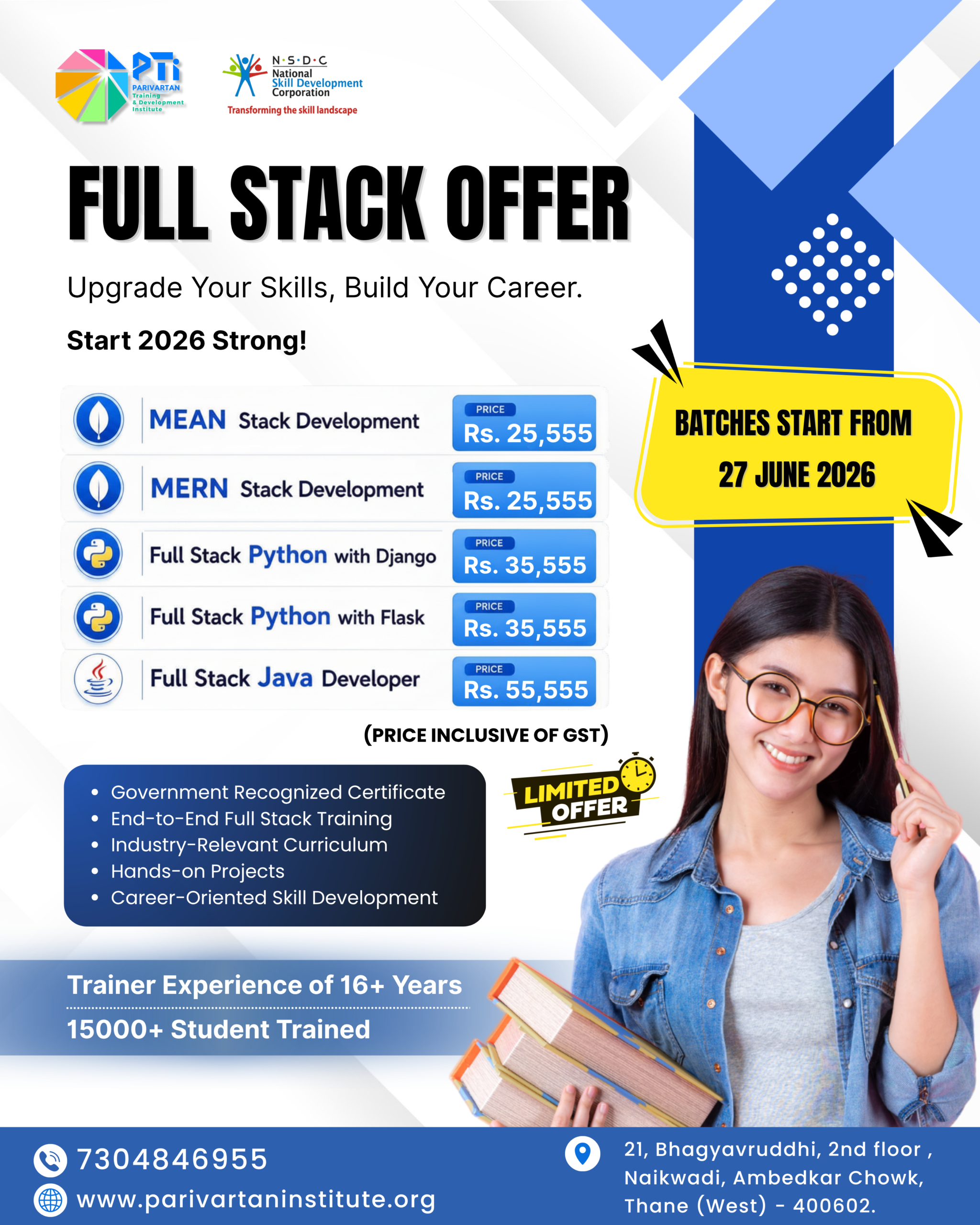 A professional career-focused educational marketing banner from Parivartan Training & Development Institute (PTI) titled "FULL STACK OFFER." The top displays an NSDC partnership logo. A list of five courses with pricing is shown: MEAN Stack Development (Rs. 25,555), MERN Stack Development (Rs. 25,555), Full Stack Python with Django (Rs. 35,555), Full Stack Python with Flask (Rs. 35,555), and Full Stack Java Developer (Rs. 55,555). A highlighted box features a "Limited Offer" badge stating "BATCHES START FROM 27 JUNE 2026." A smiling woman with glasses holds books on the right side. The bottom highlights a trainer experience of 16+ years, 15,000+ students trained, and includes the Thane address and website info.