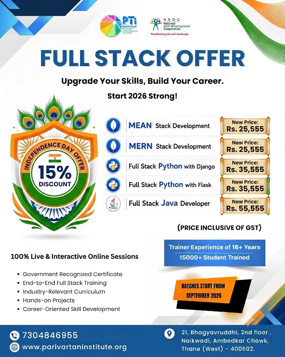 Independence Day promotional graphic for "FULL STACK OFFER: Upgrade Your Skills, Build Your Career" by Parivartan Training & Development Institute (PTI) and NSDC (National Skill Development Corporation). Features a patriotic green and orange shield advertising a "15% DISCOUNT." Five Full Stack development courses are listed with prices: MEAN Stack Development (Rs. 25,555), MERN Stack Development (Rs. 25,555), Full Stack Python with Django (Rs. 35,555), Full Stack Python with Flask (Rs. 35,555), and Full Stack Java Developer (Rs. 55,555). Key highlights include 100% Live & Interactive Online Sessions, Government Recognized Certification, end-to-end training, and 16+ years of trainer experience with over 15,000 students trained. Batches start September 2026. Contact number 7304846955, website www.parivartaninstitute.org, and Thane (West) center address are listed at the bottom.